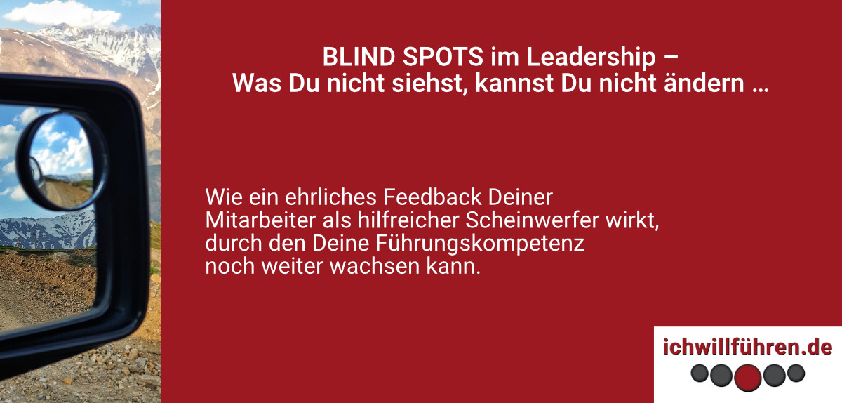 Begleitbild zum Leadership Insights Blogbeitrag: BLIND SPOTS – Was Du nicht siehst, kannst Du nicht ändern …